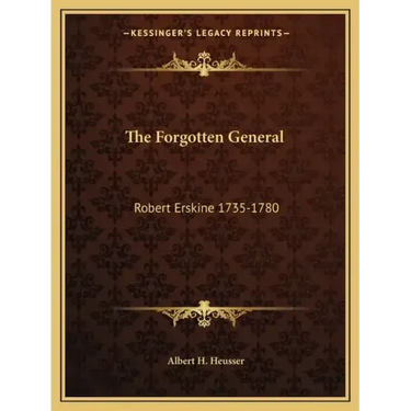The Forgotten General: Robert Erskine 1735-1780
