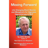 Moving Forward, Life Changing Short Stories and Metaphors for Hypnosis, Hypnotherapy & Nlp