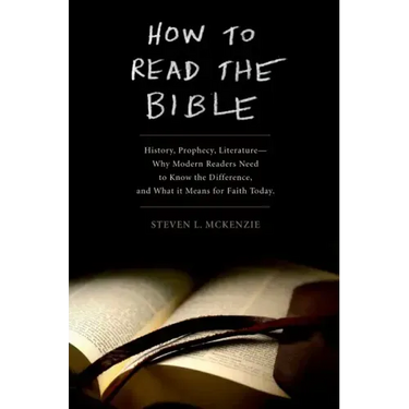 How to Read the Bible: History, Prophecy, Literature--Why Modern Readers Need to Know the Difference and What It Means for Faith Today
