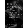The Covering: 100 Day Journey For Men in Marriage