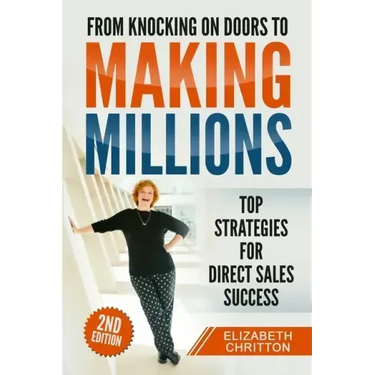 From Knocking on Doors to Making Millions: Top Strategies for Direct Sales Success