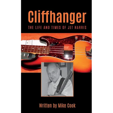 Cliffhanger: The Life and Times of Jet Harris