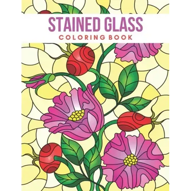 Stained Glass Coloring Book: Stress Relieving Designs for Adults Relaxation