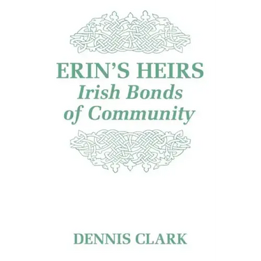 Erin's Heirs: Irish Bonds of Community