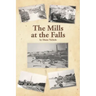 The Mills at the Falls