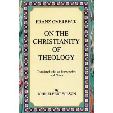 On the Christianity of Theology: Translated with an Introduction and Notes