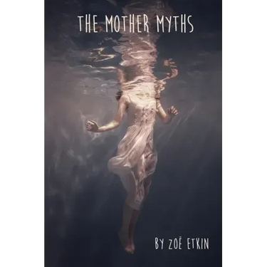 The Mother Myths