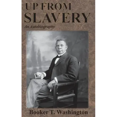 Up From Slavery: An Autobiography