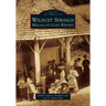 Wilhoit Springs: Molalla's Lost Resort