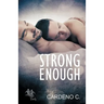 Strong Enough