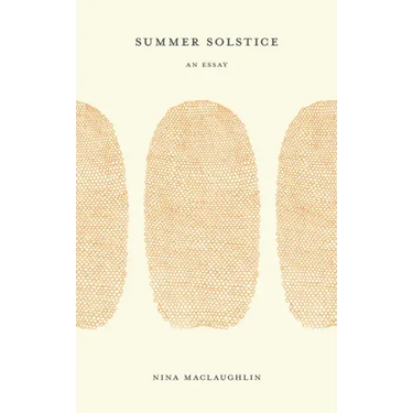 Summer Solstice: An Essay