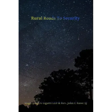 Rural Roads to Security: America's Third Struggle for Freedom