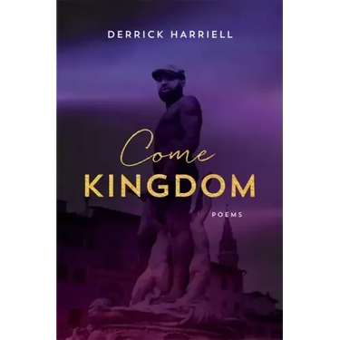 Come Kingdom: Poems