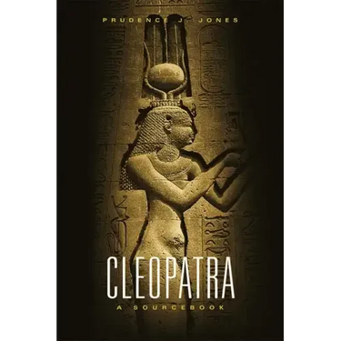 Cleopatra: A Sourcebook