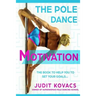 The Pole Dance Motivation