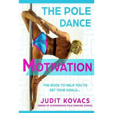 The Pole Dance Motivation