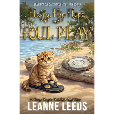 Fluffy, Flip Flops, and Foul Play: A Cozy Magic Midlife Mystery