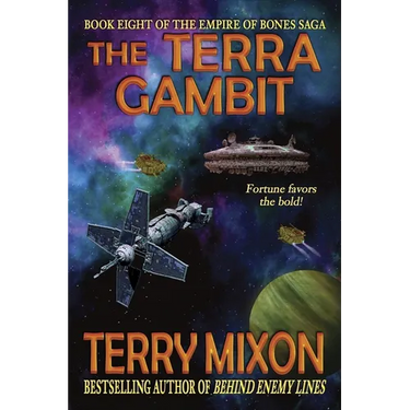 The Terra Gambit: Book 8 of The Empire of Bones Saga
