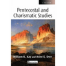 Pentecostal and Charismatic Studies: A Reader