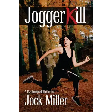 JoggerKill: A Psychological Thriller