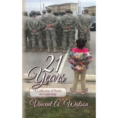 21 Years...A Collection of Poems on Leadership