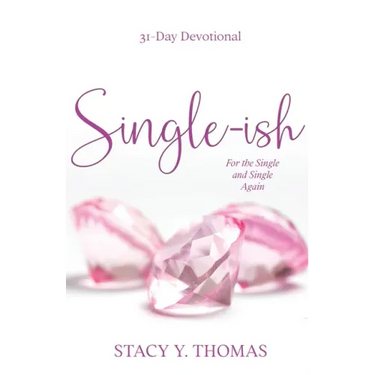 Single-ish: 31-Day Devotional for the Single and Single Again