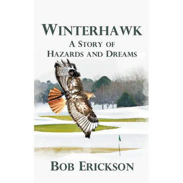 Winterhawk: A Story of Hazards and Dreams