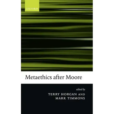Metaethics After Moore