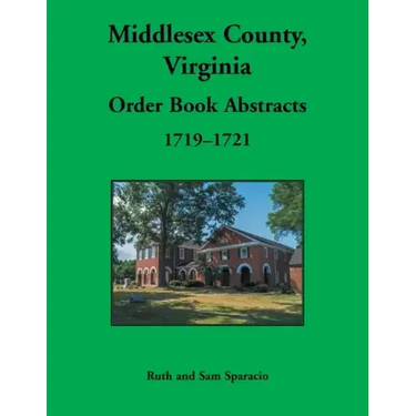 Middlesex County, Virginia Order Book Abstracts, 1719-1721