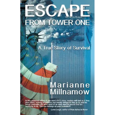 Escape from Tower One: The True Story of How Vincent Borst Survived the 9/11 Attack on the World Trade Center and Led Others to Safety from t