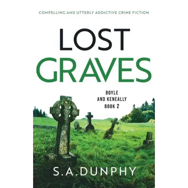 Lost Graves: Compelling and utterly addictive crime fiction