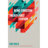 Being Christian in the Twenty-First Century