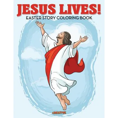Jesus Lives! Easter Story Coloring Book