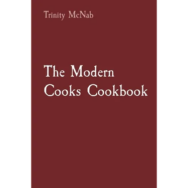 The Modern Cooks Cookbook