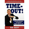 Time-Out! Winning Strategies for Playing a Bigger Game in Life