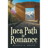 Inca Path to Romance