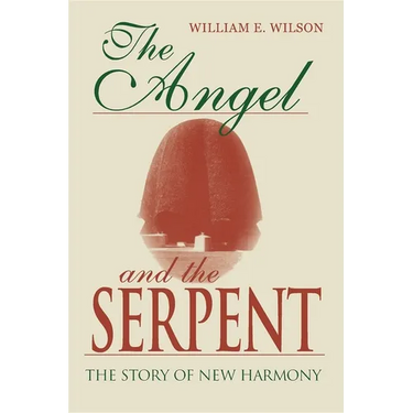 Angel and the Serpent: The Story of New Harmony