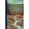 Alex Posey, the Creek Indian Poet: The Poems of Alexander Lawrence Posey