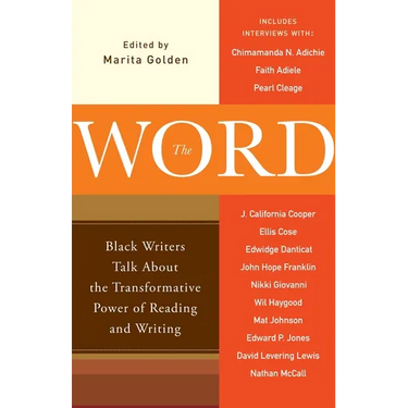 The Word: Black Writers Talk About the Transformative Power of Reading and Writing
