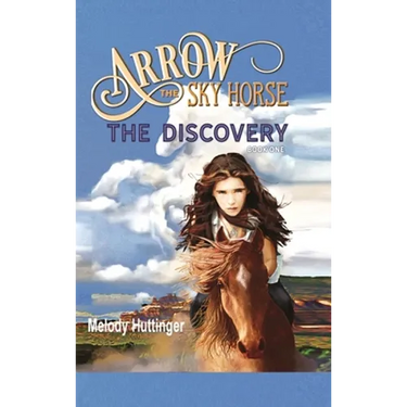 Arrow the Sky Horse: The Discovery
