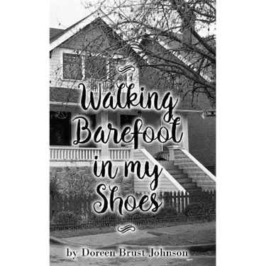 Walking Barefoot in my Shoes
