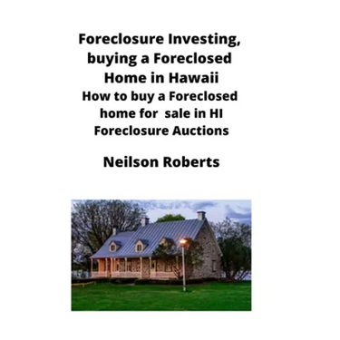 Foreclosure Investing, buying a Foreclosed Home in Hawaii: How to buy a Foreclosed home for sale in HI Foreclosure Auctions