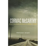 Cormac McCarthy: All the Pretty Horses, No Country for Old Men, the Road