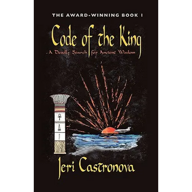 Code of the King: A Deadly Search for Ancient Wisdom - Award-Winning Book 1 of the Master of the Edge Supernatural Thriller Trilogy
