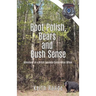 Boot Polish, Bears and Bush Sense: Adventures of a British Columbia Conservation Officer