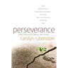 Perseverance: How Young People Turn Fear Into Hope-And How They Can Teach Us to Do the Same