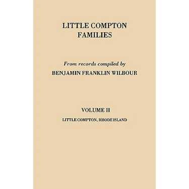 Little Compton Families. Little Compton, Rhode Island. Volume II