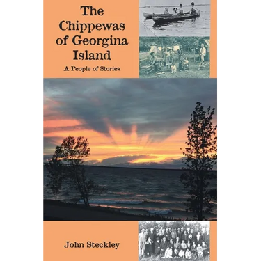 The Chippewas of Georgina Island: A People of Stories