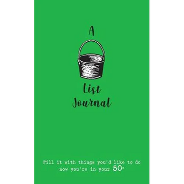 A Bucket List Journal (for your 50s): Fill it with things you'd like to do now you're in your 50s