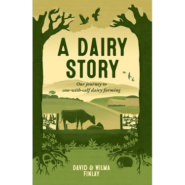 A Dairy Story: Our journey to cow-with-calf dairy farming